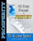 40 Day Focus on Prosperity (book) by Kluane Spake